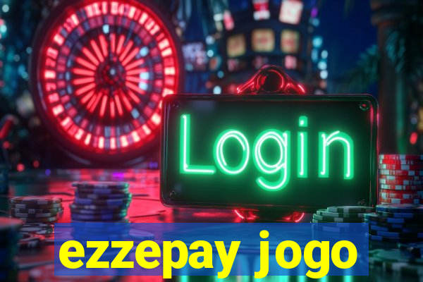 ezzepay jogo